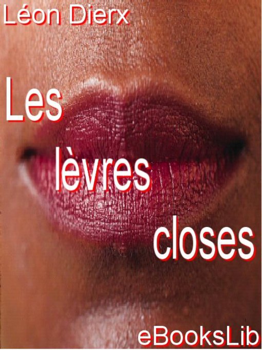 Title details for Les lèvres closes by Léon Dierx - Available